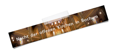  Nacht der offenen Kirchen in Bochum