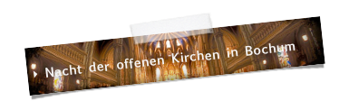  Nacht der offenen Kirchen in Bochum