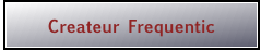 Createur Frequentic