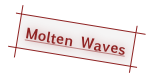Molten Waves